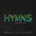 Hymns (Volume One) EP by Noah Cleveland | CD Reviews And Information | NewReleaseToday