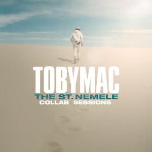 The St. Nemele Collab Sessions by TobyMac | CD Reviews And Information | NewReleaseToday