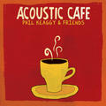 Acoustic Cafe by Phil Keaggy | CD Reviews And Information | NewReleaseToday