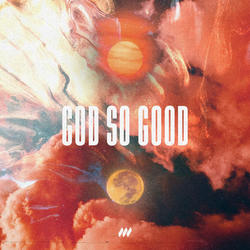 God So Good (Live) by Life.Church Worship  | CD Reviews And Information | NewReleaseToday