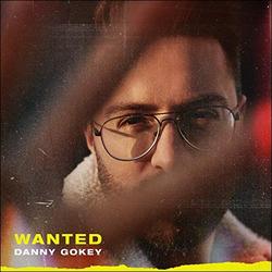 Wanted EP by Danny Gokey | CD Reviews And Information | NewReleaseToday
