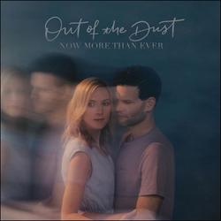 Now More Than Ever by Out of the Dust  | CD Reviews And Information | NewReleaseToday