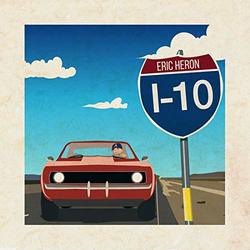 I-10 (Single) by Eric Heron | CD Reviews And Information | NewReleaseToday