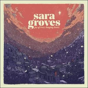 Joy of Every Longing Heart by Sara | CD Reviews And Information | NewReleaseToday
