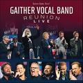 Reunion (Live) by Gaither Vocal Band  | CD Reviews And Information | NewReleaseToday