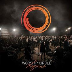 Worship Circle Hymns (Live) by Worship Circle  | CD Reviews And Information | NewReleaseToday