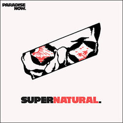 Supernatural EP by Paradise Now  | CD Reviews And Information | NewReleaseToday