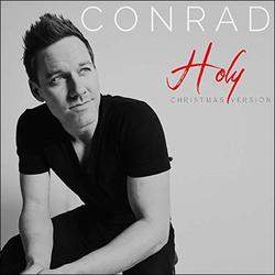 Holy (Christmas Version) (Single) by Conrad  | CD Reviews And Information | NewReleaseToday