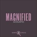 Magnified (Acoustic) (Single) by Ginny Owens | CD Reviews And Information | NewReleaseToday