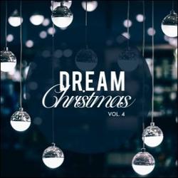 Dream Christmas Vol. 4 by Various Artists - Christmas  | CD Reviews And Information | NewReleaseToday