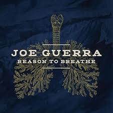 Reason to Breathe by Joe Guerra | CD Reviews And Information | NewReleaseToday