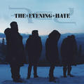 The Evening Hate EP by RED  | CD Reviews And Information | NewReleaseToday