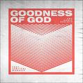Goodness of God (feat. Vertical Worship) (Single) by One Sonic Society  | CD Reviews And Information | NewReleaseToday