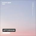 Live from Upper Room by Upperroom  | CD Reviews And Information | NewReleaseToday