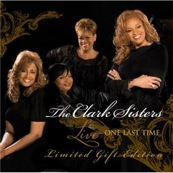 Live: One Last Time Special Edition CD/DVD by The Clark Sisters  | CD Reviews And Information | NewReleaseToday