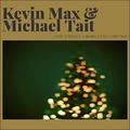 Have Yourself a Merry Little Christmas (feat. Michael Tait) (Single) by Kevin Max | CD Reviews And Information | NewReleaseToday