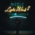 Light Work 2: Bars & Melodies by Bizzle  | CD Reviews And Information | NewReleaseToday