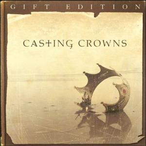 Casting Crowns Gift Edition (with DVD) by Casting Crowns  | CD Reviews And Information | NewReleaseToday