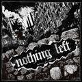 Destroy and Rebuild by Nothing Left  | CD Reviews And Information | NewReleaseToday