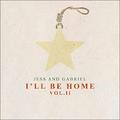 I'll Be Home Vol. II EP by Jess & Gabriel Conte | CD Reviews And Information | NewReleaseToday