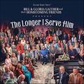 The Longer I Serve Him by Gaither Vocal Band  | CD Reviews And Information | NewReleaseToday