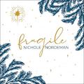 Fragile by Nichole Nordeman | CD Reviews And Information | NewReleaseToday