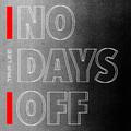 No Days Off (Single) by Trip Lee | CD Reviews And Information | NewReleaseToday