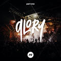 Glory, Pt. 1 (Live) EP by Planetshakers  | CD Reviews And Information | NewReleaseToday