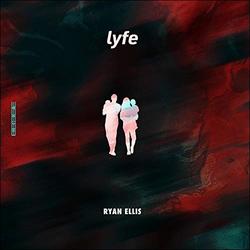 Lyfe by Ryan Ellis | CD Reviews And Information | NewReleaseToday