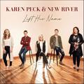 Lift His Name by Karen Peck & New River  | CD Reviews And Information | NewReleaseToday