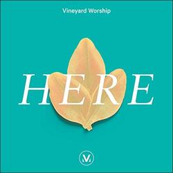 Here by Vineyard Worship  | CD Reviews And Information | NewReleaseToday