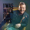 I Was Made For This by Charles Billingsley | CD Reviews And Information | NewReleaseToday