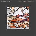 Alive & Breathing Vol. 4 EP by Matt Maher | CD Reviews And Information | NewReleaseToday