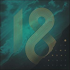 The Worship Initiative, Vol. 18 by Shane & Shane  | CD Reviews And Information | NewReleaseToday