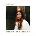 Draw Me Near (Single) by Rachael Nemiroff | CD Reviews And Information | NewReleaseToday