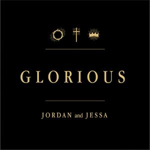 Glorious by Jordan and Jessa | CD Reviews And Information | NewReleaseToday