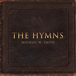 The Hymns by Michael W. Smith | CD Reviews And Information | NewReleaseToday
