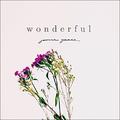 Wonderful (Single) by Jamie Grace | CD Reviews And Information | NewReleaseToday