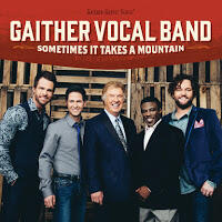Sometimes It Takes A Mountain by Gaither Vocal Band  | CD Reviews And Information | NewReleaseToday