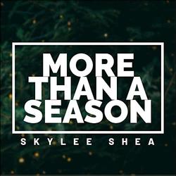 More Than a Season (Single) by Skylee Shea | CD Reviews And Information | NewReleaseToday