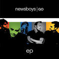 Go EP by Newsboys  | CD Reviews And Information | NewReleaseToday