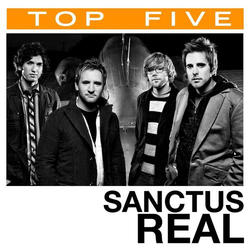 Top 5: Sanctus Real EP by Sanctus Real  | CD Reviews And Information | NewReleaseToday