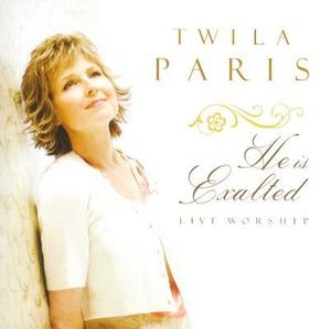 He Is Exalted: Live Worship by Twila Paris | CD Reviews And Information | NewReleaseToday