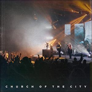 Church Of The City (Live) EP by Church Of The City  | CD Reviews And Information | NewReleaseToday