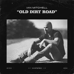 Old Dirt Road (Single) by Ian Mitchell | CD Reviews And Information | NewReleaseToday