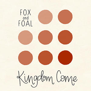 Kingdom Come (Single) by Fox & Foal  | CD Reviews And Information | NewReleaseToday
