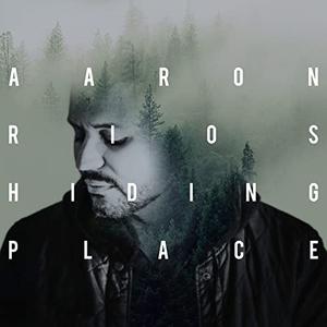 Hiding Place by Aaron | CD Reviews And Information | NewReleaseToday