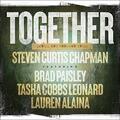 Together (We'll Get Through This) (feat. Brad Paisley, Tasha Cobbs Leonard, & Lauren Alaina) (Single) by Steven Curtis Chapman | CD Reviews And Information | NewReleaseToday