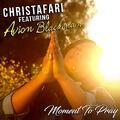 Moment to Pray (feat. Avion Blackman) (Single) by Christafari  | CD Reviews And Information | NewReleaseToday