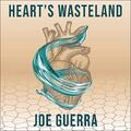 Heart's Wasteland (Single) by Joe Guerra | CD Reviews And Information | NewReleaseToday